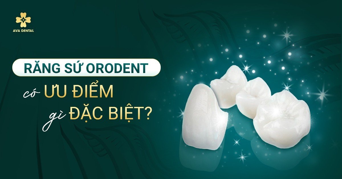 răng sứ orodent