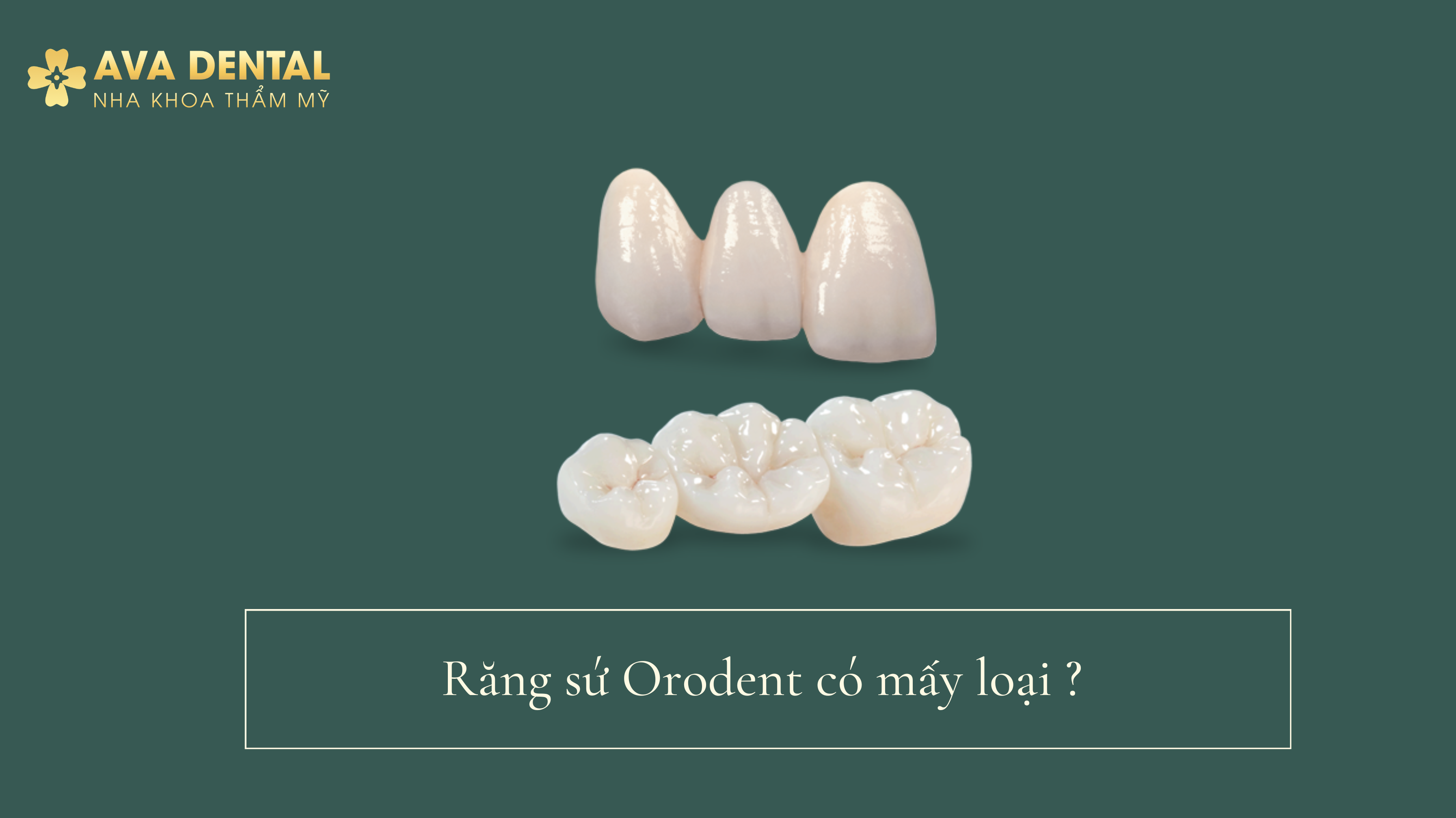 răng sứ Orodent