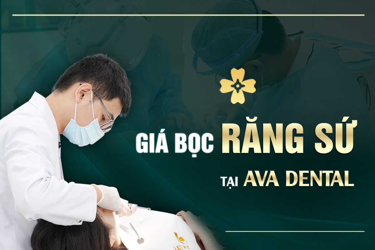 GIA BỌC RĂNG SỨ CHI TIẾT HIỆN NAY TẠI Avora Dental 8 gia bọc răng sứ