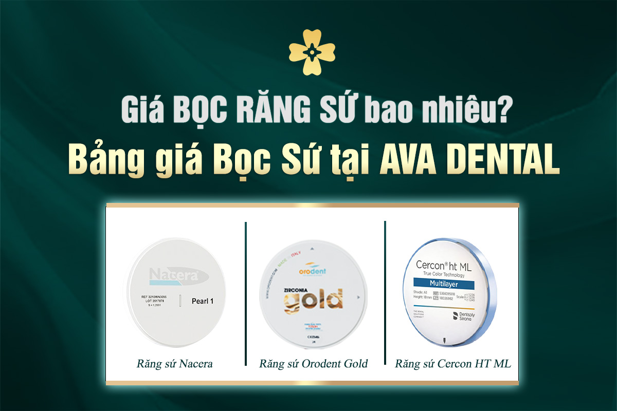 Giá Bọc Răng Sứ Bao Nhiêu? Bảng Giá Bọc Sứ Tại Avora Dental 9 giá bọc răng sứ
